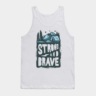 Strong and brave Tank Top